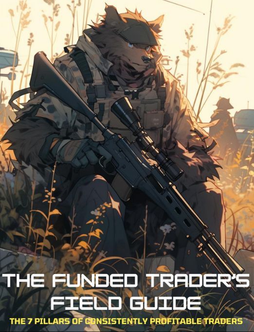 Funded Trader's Field Guide